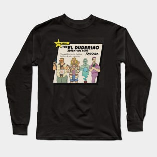 The El Duderino Adventure Hour Long Sleeve T-Shirt